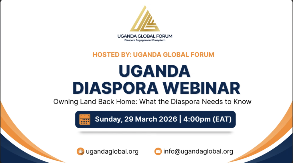 Owning Land Back Home: What the Ugandan Diaspora Needs to Know