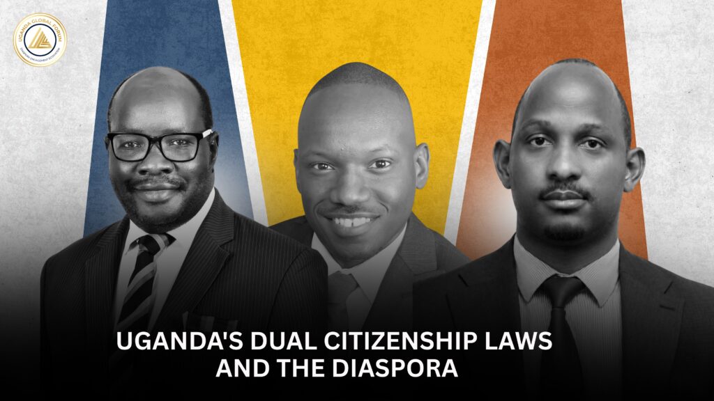 Uganda’s Dual Citizenship Laws and the Diaspora | Expert Panel Discussion